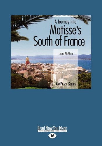 A Journey into Matisse's South of France (Large Print 16pt)