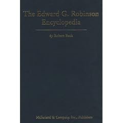 The Edward G. Robinson Encyclopedia