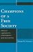 Champions of a Free Society: Ideas of Capitalism's Philosophers and Economists