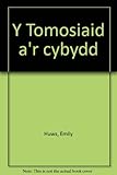 Y Tomosiaid a'r cybydd