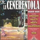 Gioacchino Rossini: La Cenerentola [Giulietta Simionato, Cesare Valletti, Saturno Meletti, Christiano Dalamangas, Vito Susca; Orchestra and Chorus of RAI --Torino; Mario Rossi] (1949 Cetra Recording Remastered By Warner Classics)