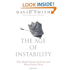 The Age of Instability: The Global Financial Crisis and What Comes Next