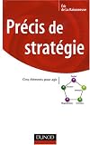 Revue Dunod  / Précis de stratégie : Cinq éléments pour agir