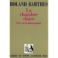 La Chambre claire : Note sur la photographie