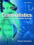 Criminalistics: Introduction to Forensic Science