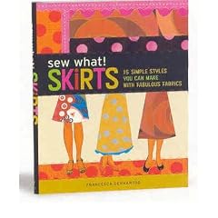 [Sew What! Skirts: 15 Simple Styles You Can Make with Fabulous Fabrics]Sew What! Skirts: 15 Simple Styles You Can Make with Fabulous Fabrics BY Denhartog, Francesca(Author)Spiral