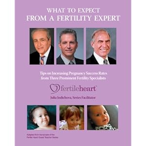 What to Expect from a Fertility Expert: Tips on Increasing Pregnancy Success Rates from Three Prominent Fertility Specialists