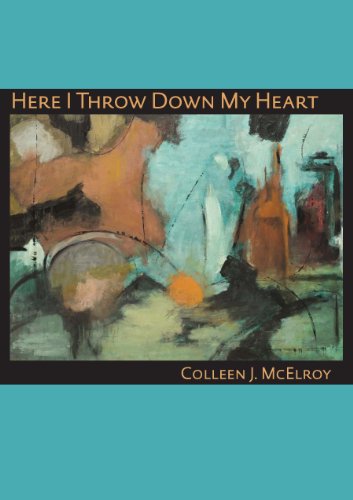 Here I Throw Down My Heart (Pitt Poetry Series)