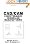 CAD/CAM: Computer-Aided Design and Manufacturing