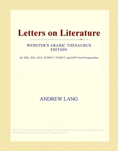 Letters on Literature (Websters Arabic Thesaurus Edition)