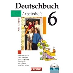Deutschbuch - Gymnasium - Allgemeine Ausgabe: Deutschbuch 6 - Arbeitsheft mit CD-ROM - Neue Ausgabe - Arbeitstechniken, Texte schreiben, Rechtschreibung, Grammatik, Lesetrainng, Lernstand testen