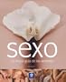 Sexo: La mejor guia de los amantes (Grandes libros ilustrados) (Spanish Edition)