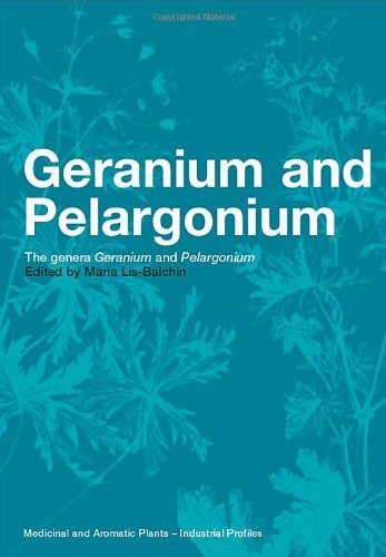 Geranium and Pelargonium: History of Nomenclature, Usage and Cultivation (Medicinal and Aromatic Plants - Industrial Profiles) (2002-10-03)
