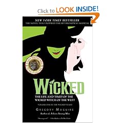Wicked: The Life and Times of the Wicked Witch of the West (Musical Tie-in Edition)