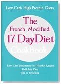 The French Modified 17 Day Diet Cookbook : Low-Carb High-Protein Diets
