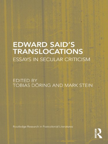 Edward Said's Translocations: Essays in Secular Criticism (Routledge Research in Postcolonial Literatures)