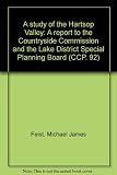 A study of the Hartsop Valley : a report to the Countryside Commission and the Lake District Special Planning Board