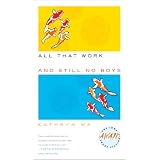 AllThatWorkandStillNoBoys(IowaShortFictionAward)