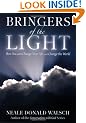 Bringers of the Light: How You Can Change Your Life and Change the World