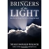 Bringers of the Lightpar Neale Donald Walsch