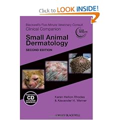 Blackwell's Five-Minute Veterinary Consult Clinical Companion: Small Animal Dermatology by Karen Helton Rhodes and Alexander H. Werner