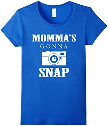 Women's Momma's Gonna Snap Funny Film Camera Photography Mother's Day Photographer T-Shirt Large Royal Blue