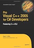 Pro Visual C++ 2005 for C# Developers