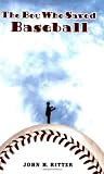 The Boy Who Saved Baseball by John Ritter (2005-03-17)