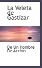 La Veleta de Gastizar (Spanish Edition)