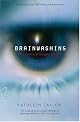 Brainwashing: The Science of Thought Control