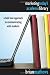 Marketing Today's Academic Library: A Bold New Approach to Communicating with Students