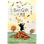 The Best Gift of All (Mole and Friends)