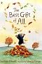 The Best Gift of All (Mole and Friends)