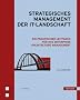 Strategisches Management der IT-Landschaft: Ein praktischer Leitfaden f�r das Enterprise Architecture Management