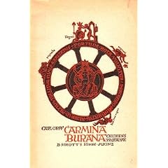 Carmina Burana. Lieder aus der Benediktbeurer Handschrift. Weltliche Ges�nge f�r Soli und Chor mit Begleitung von Instrumenten und mit Bildern.