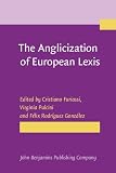 The anglicization of European lexis