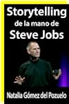 STORYTELLING de la mano de STEVE JOBS...