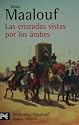 Las cruzadas vistas por los arabes (BIBLIOTECA MAALOUF) (Biblioteca De Autor / Author Library) (Spanish Edition)