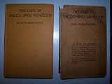 THE CASE OF SACCO AND VANZETTI--A CRITICAL ANALYSIS FOR LAWYERS AND LAYMEN