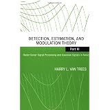 Radar-Sonar Signal Processing and Gaussian Signals in Noise (Detection, Estimation, and Modulation Theory, Part III)