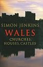 Wales : churches, houses, castles
