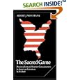 The Sacred Game: Provincialism and Frontier Consciousness in American Literature, 1630-1860 (Cambridge Studies in... by Albert J. von Frank