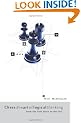 Chess: the Art of Logical Thinking: From the First Move to the Last