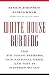 White House Burning: The Founding Fathers, Our National Debt, and Why It Matters to You White House Burning: The Founding Fathers, Our National Debt, and Why It Matters to You