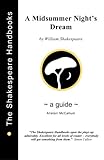 A midsummer night's dream : a guide