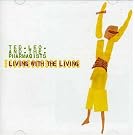 LIVING WITH THE LIVING