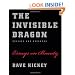 The Invisible Dragon: Essays on Beauty, Revised and Expanded