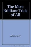 The most brilliant trick ever