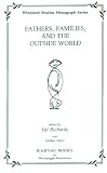 Fathers
 Families and the Outside World (Winnicott Studies Monographs),

