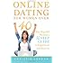 Online Dating For Women Over 40: The Hopeful Woman's 10 Step Guide to Enjoyment and Success